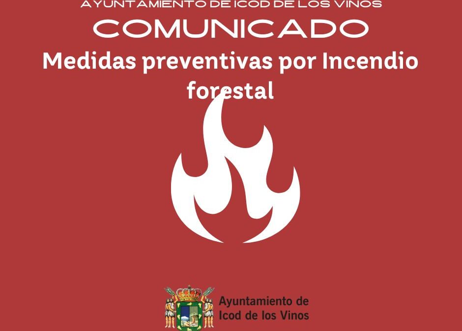 El Ayuntamiento de Icod de los Vinos planifica de manera preventiva una posible actuación frente al avance del incendio